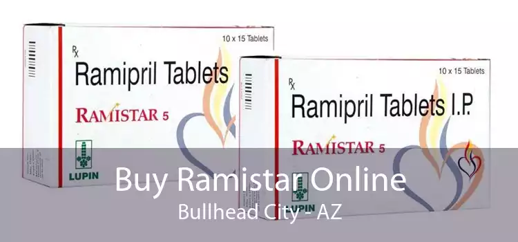 Buy Ramistar Online Bullhead City - AZ